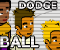 Click to play Dodge Bola