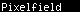 Click to play Pixelfield